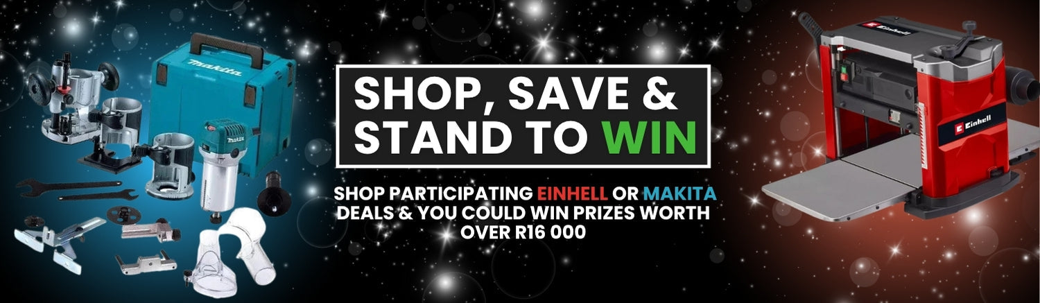Shop, Save and Stand to WIN - Einhell & Makita